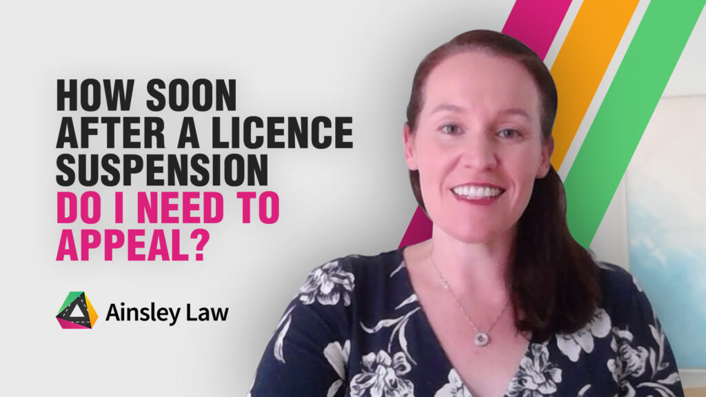 How Soon After a Licence Suspension Do I Need to Appeal?