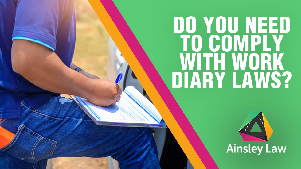 Do You Need To Comply With Work Diary Laws?