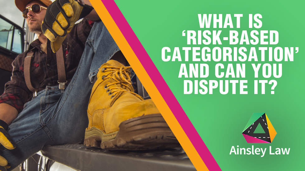 What Is ‘Risk-based Categorisation’ And Can You Dispute It?